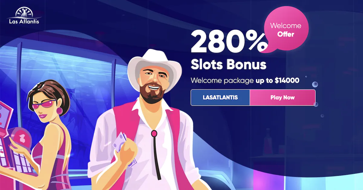 Las Atlantis Casino 280% slots bonus welcome offer up to $14,000 with a cheerful couple in a casino setting.